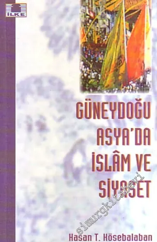 Güneydoğu Asya' da İslam ve Siyaset -        1997