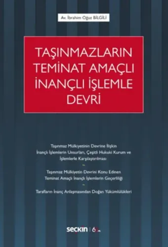 Taşınmazların Teminat Amaçlı İnançlı İşlemle Devri