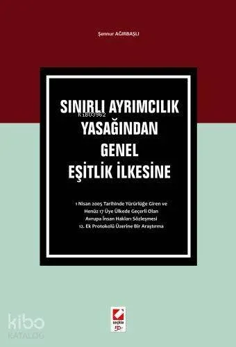 Sınırlı Ayrımcılık Yasağından Genel Eşitlik İlkesine