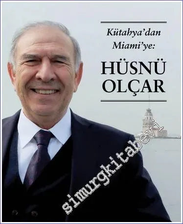 Kütahya'dan Miami'ye Hüsnü Olçar -         2022