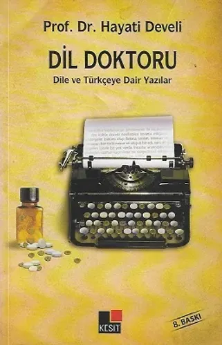 Dil Doktoru (Dile ve Türkçeye Dair Yazılar)
