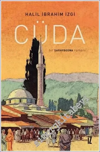 Cüda : Bir Saraybosna Romanı -         2022