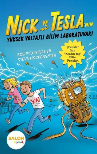 Nick ve Tesla’nın Yüksek Voltajlı Bilim Laboratuvarı