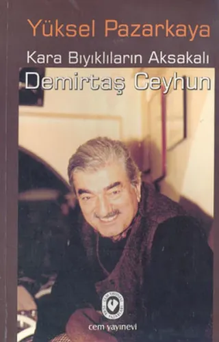 Kara Bıyıkların Ak Sakalı Demirtaş Ceyhun