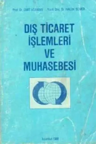 Dış Ticaret İşlemleri ve Muhasebesi