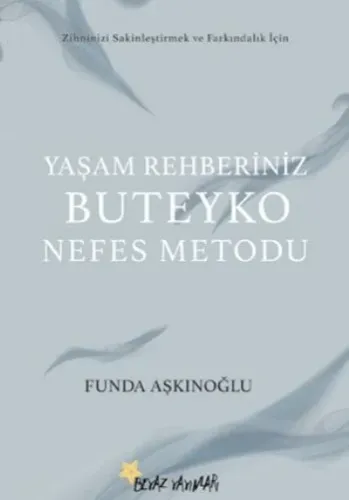Yaşam Rehberiniz Buteyko Nefes Metodu