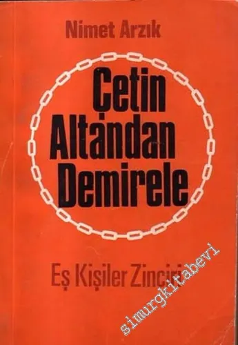 Çetin Altandan Demirele: Eş Kişiler Zinciri -        1969