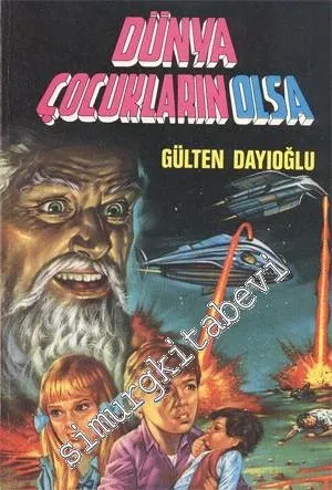 Dünya Çocukların Olsa