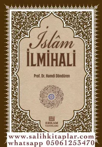 Delilleriyle İslam İlmihali | İnanç İbadet Günlük Hayat