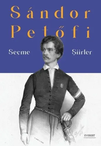 Sandor Petöfi - Seçme Şiirler