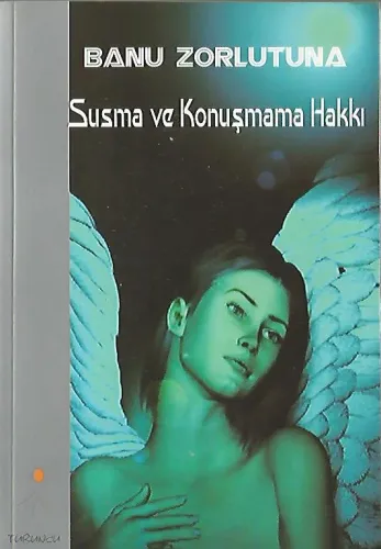 Susma ve Konuşmama Hakkı