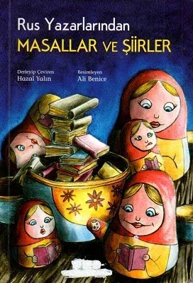 Rus Yazarlarından Masallar ve Şiirler