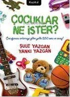 Çocuklar Ne İster?