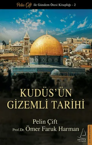 Kudüsün Gizemli Tarihi