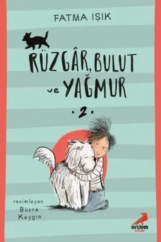Rüzgâr, Bulut ve Yağmur- 2