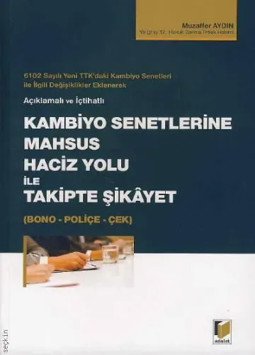 Kambiyo Senetlerine Mahsus Haciz Yolu İle Takipte Şikayet