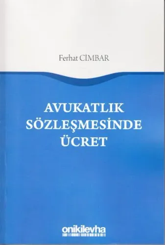Avukatlık Sözleşmesinde Ücret