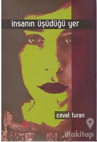 İnsanın Üşüdüğü Yer