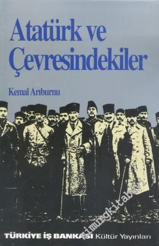 Atatürk ve Çevresindekiler -        1994