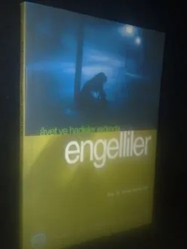Ayet Ve Hadisler Işığında Engelliler