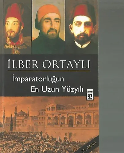 İmparatorluğun En Uzun Yüzyılı