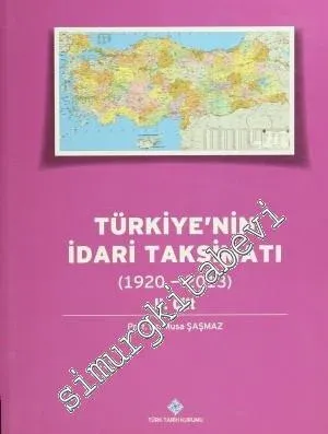 Türkiye'nin İdari Taksimatı 1920 - 2013, Cilt: 2 -         2014