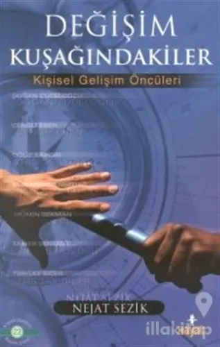 Değişim Kuşağındakiler Kişisel Gelişim Öncüleri