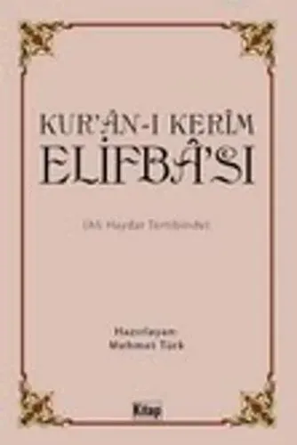 Kurân-ı Kerîm Elifbâsı; Ali Haydar Tertibinde