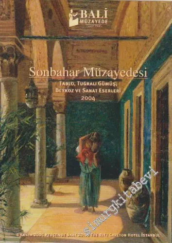 Bali Müzayede,  Sonbahar Müzayedesi: Tuğralı Gümüş, Tablo, Beykoz ve Sanat Eserleri  (4 Kasım 2004) -        2004