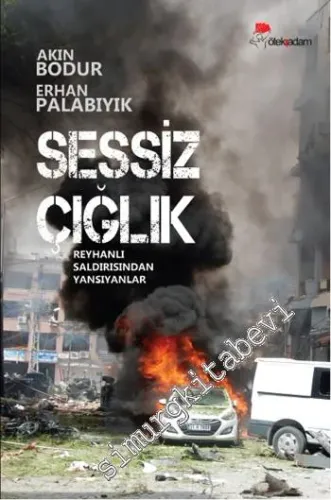 Sessiz Çığlık: Reyhanlı Saldırısından Yansıyanlar -