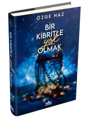BİR KİBRİTLE YOK OLMAK 1 - CİLTLİ