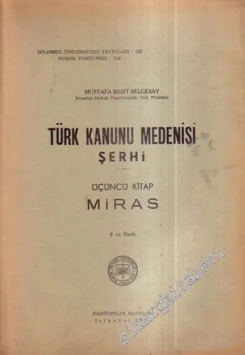 Türk Kanunu Medenisi Şerhi 3. Kitap Miras -