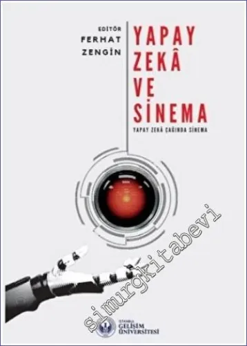 Yapay Zeka ve Sinema : Yapay Zeka Çağında Sinema -         2022