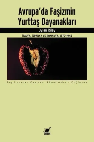 Avrupa'da Faşizmin Yurttaş Dayanakları - İtalya İspanya ve Romanya 1870 - 1945