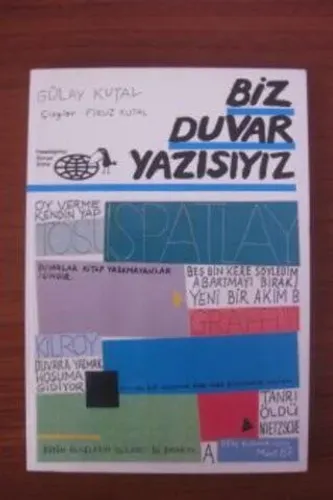 Biz Duvar Yazısıyız