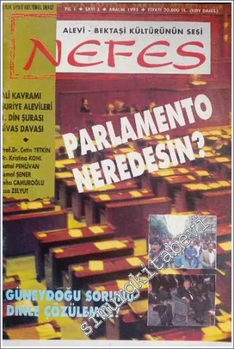 Nefes Aylık Siyasi Kültürel Dergi : Güneydoğu Sorunu Dinle Çözülmez - Sayı: 2    Yıl: 1   Aralık  1993