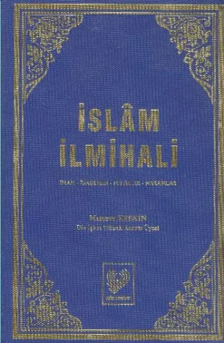 İslâm İlmihali; İman - İbadetler - Helâller - Haramlar  (büyük boy, ciltli, şamua kâğıt)