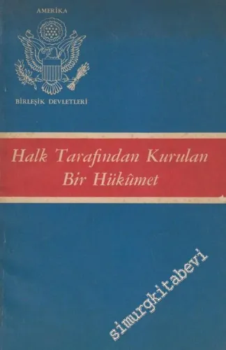 Amerika Birleşik Devletleri: Halk Tarafından Kurulan Bir Hükümet -
