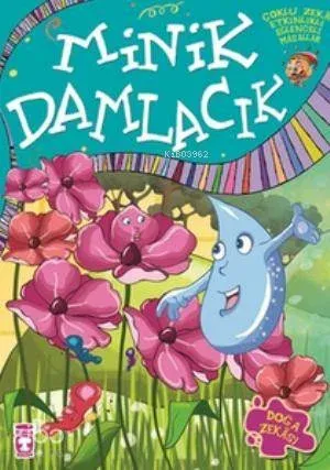 Minik Damlacık; +7 Yaş