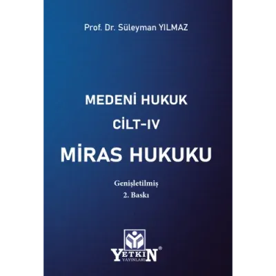 Medeni Hukuk Cilt IV Miras Hukuku
