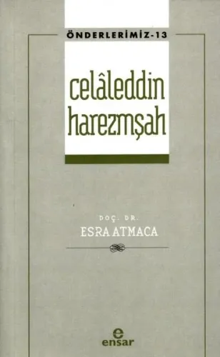 Celaleddin Harezmşah - Önderlerimiz 13
