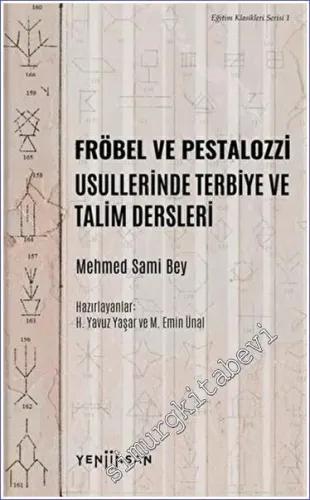 Fröbel ve Pestalozzi Usullerinde Terbiye ve Talim Dersleri -         2020
