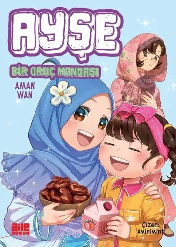 Ayşe;Bir Oruç Mangası