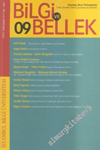 Bilgi ve Bellek: Türk Devrim Tarihi Çalışmaları Dergisi - Sayı: 9    5  Kış