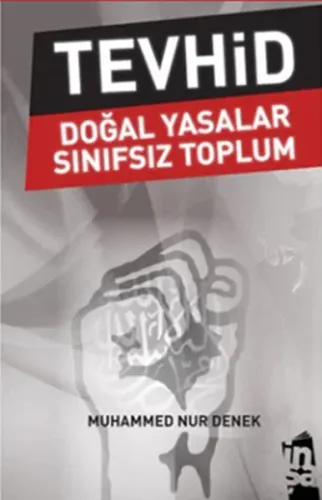 Tevhid Doğal Yasalar Sınıfsız Toplum