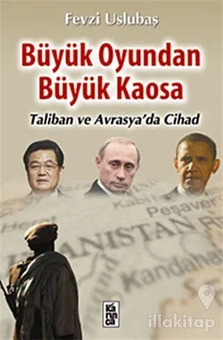 Büyük Oyundan Büyük Kaosa