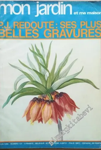 Mon Jardin et Ma Maison:  P. J. Redouté: Ses Plus Belles Gravures - 121       1968