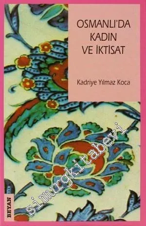 Osmanlı'da Kadın ve İktisat -        1998