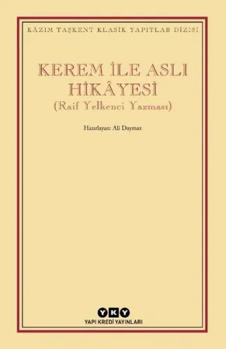 Kerem Ile Aslı Hikâyesi;(raif Yelkenci Yazması)