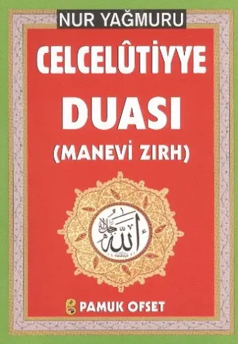 Nur Yağmuru Celcelûtiyye Duası (Dua-139); Manevi Zırh